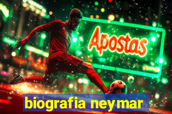 biografia neymar